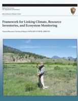 Framework for Linking Climate, Resource Inventories, and Ecosystem Monitorng 1492154822 Book Cover