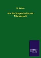 Aus Der Vorgeschichte Der Pflanzenwelt 3846021237 Book Cover