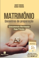 Matrimônio Encontros de preparação: Catecumenato Matrimonial (Portuguese Edition) 6599705146 Book Cover