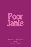 Poor Janie 1494415313 Book Cover