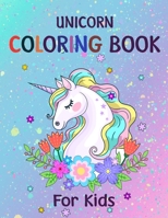 Unicorn Coloring Book for Kids: 100 Pages 8.5x11 Inch Unicorn Coloring Pages, unicorn coloring book for girls, activity book, unicorn coloring set B084DGQ4R9 Book Cover