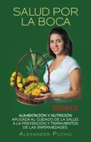 Salud Por La Boca: Tomo II 1463394616 Book Cover