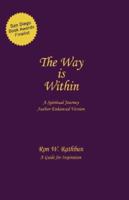 The Way Is Within: A Spiritual Journey 0425154602 Book Cover