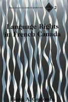 Language Rights in French Canada (Francophone Cultures and Literatures ; Vol. 2) 082043938X Book Cover