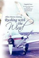 Rushing With the Wind 1436386748 Book Cover