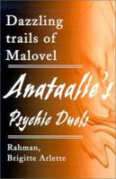Anataalie's Psychic Duels: Dazzling Trails of Malovel 0595204805 Book Cover