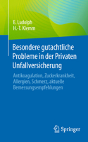 Besondere gutachtliche Probleme in der Privaten Unfallversicherung: Antikoagulation, Zuckerkrankheit, Allergien, Schmerz 3662734168 Book Cover