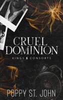 Cruel Dominion: A Dark Second Chance Romance 1989723500 Book Cover