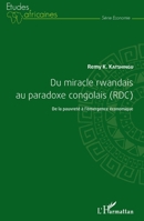 Du miracle rwandais au paradoxe congolais (RDC): De la pauvreté à l'émergence économique (Études Africaines) (French Edition) 2343065152 Book Cover