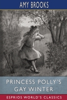 Princess Polly's Gay Winter 1516985567 Book Cover