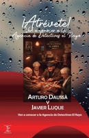 ¡Atrévete!: ven a conocer a la Agencia de Detectives el Rayo (Spanish Edition) B0GZ45JTYW Book Cover