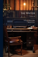 The Writer, Volume 26 1286483255 Book Cover