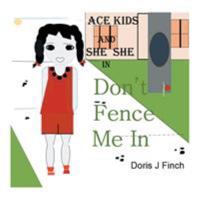 Ace Kids and She She in Don't Fence Me In 1524501026 Book Cover