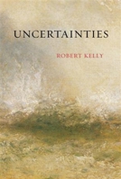 Uncertainties 1581771223 Book Cover