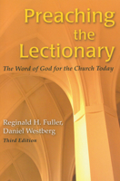 Preaching the Lectionary: The Word of God for the Church Today 0814613519 Book Cover