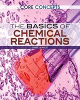 The Basics of Chemical Reactions 1477727094 Book Cover