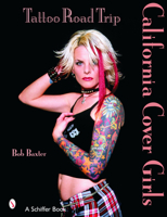 Tattoo Road Trip: California Cover Girls 076431937X Book Cover