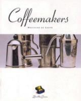 Bella Cosa: Coffee Makers (Bella Cosa Library) 0811810828 Book Cover