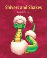 Shivers and Shakes 0976716356 Book Cover