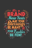 It's A Brand New Year May Your Blessings Be Many Your Troubles Be Few: A 6"x9" 100 Page Monthly Goal Planner for 2020 Year 1653208619 Book Cover