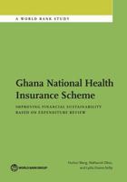 Ghana National Health Insurance Scheme: Improving Financial Sustainability Based on Expenditure Review 1464811172 Book Cover