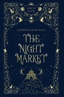 Night Market : A Standalone Fae Fantasy Forbidden Romance 1954694318 Book Cover