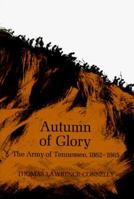 Autumn of Glory: The Army of Tennessee, 1862-1865 0807127388 Book Cover