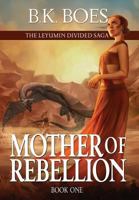 Mother of Rebellion 1948673010 Book Cover