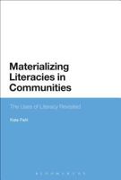 Materializing Literacies in Communities: The Uses of Literacy Revisited 1474283454 Book Cover