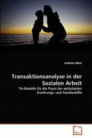 Transaktionsanalyse in der Sozialen Arbeit 363912362X Book Cover