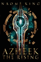 Azheek: The Rising 1777024781 Book Cover