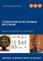 Tuleshi Kapya Ne Dyanga Mu Cikam 3931169049 Book Cover