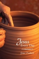 Jesus Every Day 1460013743 Book Cover