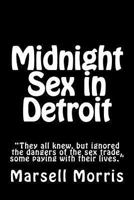 Midnight Sex in Detroit 1479326542 Book Cover