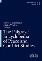 The Palgrave Encyclopedia of Peace and Conflict Studies 303077953X Book Cover