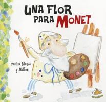 UNA FLOR PARA MONET (MEX C) 9871710720 Book Cover