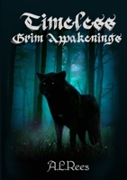 Timeless, Grim Awakenings 1291475060 Book Cover
