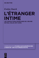 L Etranger Intime: Les Traductions Francaises de L Uvre de Paul Celan (1971-2010) 3110279002 Book Cover