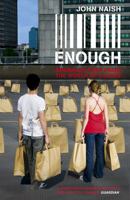 Enough: Breaking Free From the World of More 0340935928 Book Cover