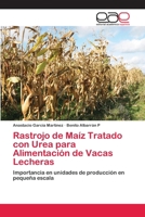 Rastrojo de Maíz Tratado con Urea para Alimentación de Vacas Lecheras 365908297X Book Cover