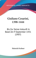 Giuliano Cesarini, 1398-1444 (1907) 1161186549 Book Cover