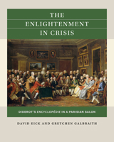 The Enlightenment in Crisis: Diderot's Encyclopédie in a Parisian Salon (Reacting to the Past™) 1469691256 Book Cover