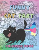 Funny Cat Fart Coloring Book: A Coloring Book to Color Farting Cats for Fun for Kids and Adults for Stress Relief and Relaxation B08RH452GH Book Cover