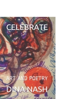 Celebrate: Art and Poetry B08P1XZJ3T Book Cover