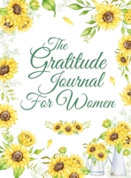 The Gratitude Journal for Women: The 5-Minute Gratitude Journal and Positive Coloring Book: Give Thanks, Practice Positivity, Find Joy 1637333315 Book Cover