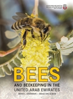 Bees and Beekeeping in the United Arab Emirates 9948768507 Book Cover