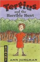 Tertius and the Horrible Hunt (Romans) 0713659637 Book Cover