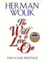 The Will to Live On: This is Our Heritage 0060955627 Book Cover
