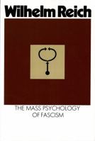 Die Massenpsychologie des Faschismus 0374508844 Book Cover