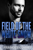 Field of the White Snow 0473399741 Book Cover